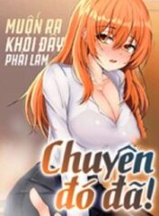 Muốn Thoát Khỏi Đây Phải Làm Chuyện Đó Đã!-thumb Smanga