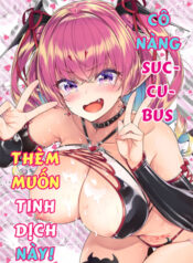 truyen-co-nang-succubus-them-muon-tinh-dich-nay